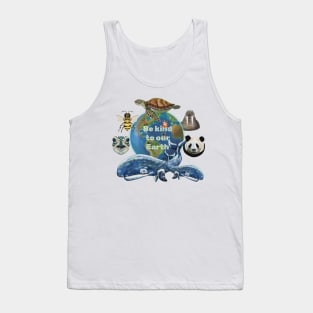 Be kind to our Earth Tank Top